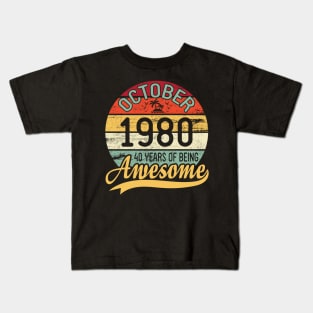 October 1980 Happy Birthday 40 Years Of Being Awesome To Me You Dad Mom Son Daughter Kids T-Shirt